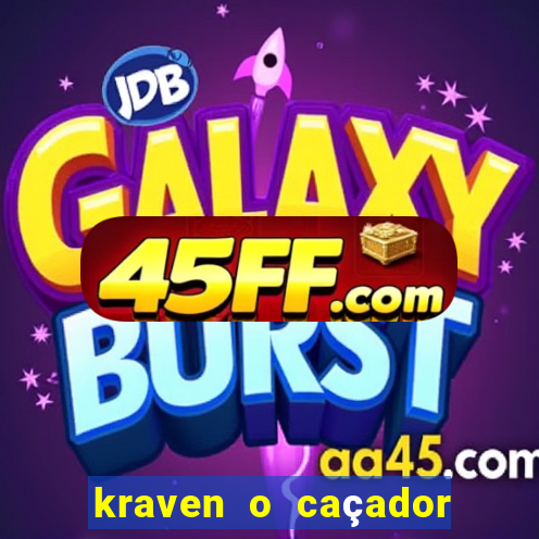 kraven o caçador filme completo dublado download